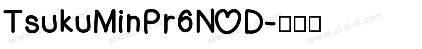 TsukuMinPr6N D字体转换
